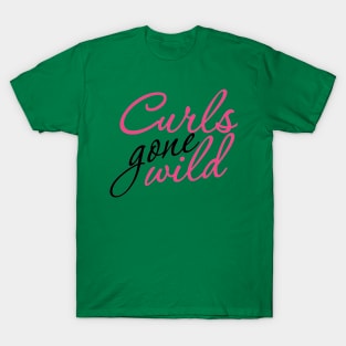 Curls Gone Wild T-Shirt